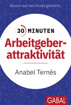 Anabel Tern&egrave;s - 30 Minuten Arbeitgeberattraktivit&auml;t