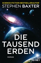 Stephen Baxter - Die tausend Erden