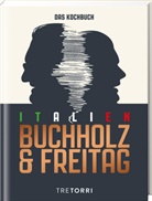 Frank Buchholz, Bj&ouml;rn Freitag, Ralf Frenzel - Unser Italien Kochbuch