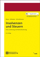 Jens Schmittmann, Jens M. Schmittmann, Christoph Uhl&auml;nder, Thomas Waza - Insolvenzen und Steuern