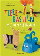 Christine Sinnwell-Backes - Tiere basteln mit den Kleinsten. F&uuml;r Kinder von 2 bis 6 Jahren