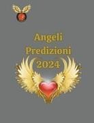 Alina A Rubi, Angeline Rubi - Angeli Predizioni 2024