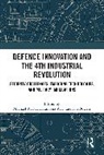 Michael (Nanyang Technological University Raska, Ian Bowers, Bowers Ian, Michael Raska, Raska Michael, Katarzyna Zysk - Defence Innovation and the 4th Industrial Revolution