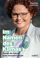 Elisabeth Zehetner - Im Namen des Klimas