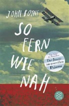 John Boyne - So fern wie nah
