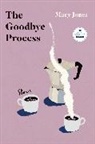 Mary Jones - The Goodbye Process