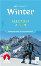 Herbert Mayr - Wandern im Winter - Allg&auml;uer Alpen