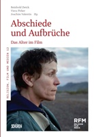 Viera Pirker, Joach Valentin, Joachim Valentin, Reinhold Zwick, Reinhol&ouml;d Zwick - Abschiede und Aufbr&uuml;che