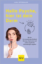 Lara Opfermann - Hallo Psyche, hier ist dein Darm