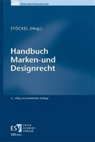 Maximiliane St&ouml;ckel - Handbuch Marken- und Designrecht