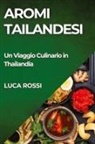 Luca Rossi - Aromi Tailandesi