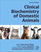 Peter J (Lecturer O''''brien, Joy Archer, Jose Joaquin Ceron, Peter J O'Brien, Saverio Paltrinieri, Peter J O'Brien... - Clinical Biochemistry of Domestic Animals