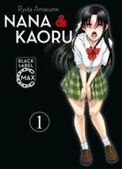 Ryuta Amazume - Nana & Kaoru Black Label Max 01