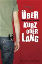Marie-Aude Murail - &Uuml;ber kurz oder lang