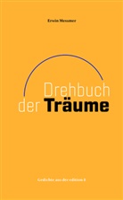 Erwin Messmer - Drehbuch der Tr&auml;ume