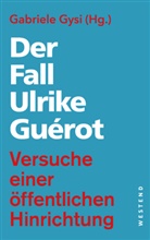 Heike Egner, Chris L&ouml;venich, Christoph L&ouml;venich, Anke Uhlenwinkel, Gabriele Gysi - Der Fall Ulrike Gu&eacute;rot