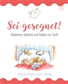 Sally Ann Wright, Wright  Sally Ann, Frank Endersby - Sei gesegnet!