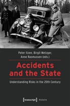 Anne Rasmussen, Peter Itzen, Birgit Metzger, Brigit Metzger, Anne Rasmussen - Accidents and the State