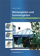 Werner Stiell - Winterg&auml;rten und Sommerg&auml;rten