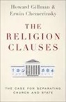 Erwin Chemerinsky, Erwin (Dean Chemerinsky, Chemerinsky Erwin, Howard Gillman - Religion Clauses