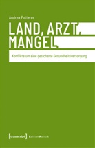Andrea Futterer - Land, Arzt, Mangel
