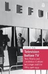 Anne-Kathrin Weber - Television Before TV
