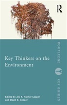 Joy A. (University of Durham Palmer Cooper, Joy A. Cooper Palmer Cooper, David E. Cooper, Joy A. Palmer Cooper, Palmer Cooper Joy A. - Key Thinkers on the Environment
