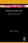 Philip S. Gorski, Philip S. (Yale University Gorski, Gorski Philip S. - American Babylon