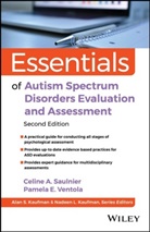 Celine A Saulnier, Celine a (Emory University School of Med Saulnier, Celine A. Saulnier, Celine A. (Emory University School of Me Saulnier, Saulnier Celine A., Pamela E Ventola... - Essentials of Autism Spectrum Disorders Evaluation and Assessment