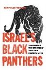 Asaf Elia-Shalev - Israel's Black Panthers
