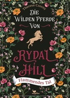 Theresa Czerny - Die wilden Pferde von Rydal Hill - Flammendes Tal, Bd. 3