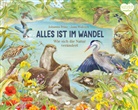 Johanna Prinz, Jana Walczyk - Alles ist im Wandel - Wie sich die Natur ver&auml;ndert