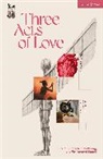 Laura Lindow, Naomi Obeng, Vici Wreford-Sinnott - Three Acts of Love