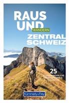 Hallwag K&uuml;mmerly+Frey AG, Hallwag K&uuml;mmerly+Frey AG - K&uuml;mmerly+Frey Raus und Wandern Zentralschweiz - Wanderf&uuml;hrer