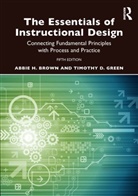Abbie H. Brown, Abbie H. (East Carolina University Brown, Brown Abbie H., Timothy D. Green - Essentials of Instructional Design