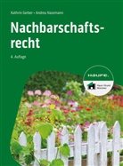 Kathrin Gerber, Andrea Nasemann - Nachbarschaftsrecht