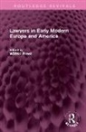 Wilfrid Prest, Wilfrid Prest, Prest Wilfrid - Lawyers in Early Modern Europe and America