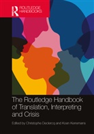 Christophe Kerremans Declercq, Christophe Declercq, Declercq Christophe, Koen Kerremans, Kerremans Koen - Routledge Handbook of Translation, Interpreting and Crisis
