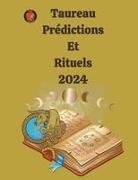 Alina A Rubi, Angeline Rubi - Taureau Pr&eacute;dictions Et Rituels 2024