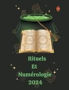 Alina A Rubi, Angeline Rubi - Rituels Et Num&eacute;rologie 2024