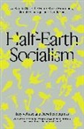 Drew Pendergrass, Troy Vettese, Troy Pendergrass Vettese - Half-Earth Socialism