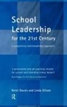 Christopher Bowring-Carr, Christopher (University of Hull Bowring-Carr, Bowring-Carr Christopher, Brent Davies, Davies Brent, Linda Ellison... - School Leadership in the 21st Century