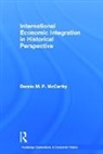Dennis Patrick McCarthy, Dennis Patrick (Iowa State University Mccarthy, McCarthy Dennis Patrick - International Economic Integration in Historical Perspective