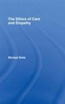 Michael Slote, Michael (University of Miami Slote, Slote Michael - Ethics of Care and Empathy