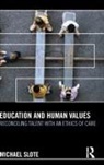 Michael Slote, Michael (University of Miami Slote, Slote Michael - Education and Human Values