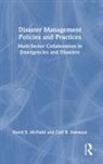 David E. Mcnabb, David E. (Pacific Lutheran University Mcnabb, McNabb David E., Carl R. Swenson - Disaster Management Policies and Practices