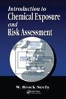 W. Brock Neely, W.brock Neely, Neely W.Brock - Introduction to Chemical Exposure and Risk Assessment