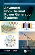 Yatish T. Shah, Yatish T. (Norfolk State University Shah, Shah Yatish T. - Advanced Non-Thermal Power Generation Systems