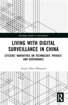 Ariane Ollier-Malaterre, Ariane (University of Quebec Ollier-Malaterre - Living With Digital Surveillance in China