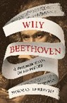 Norman Lebrecht, Lebrecht Norman - Why Beethoven